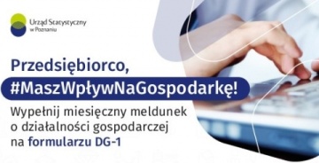 Przedsiębiorco, wypełnij miesięczny meldunek o działalności gospodarczej na formularzu DG-1