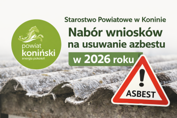 Starostwo Powiatowe w Koninie - Nabór wniosków na usuwanie azbestu w roku 2026
