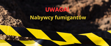 UWAGA NA FUMIGANTY!!