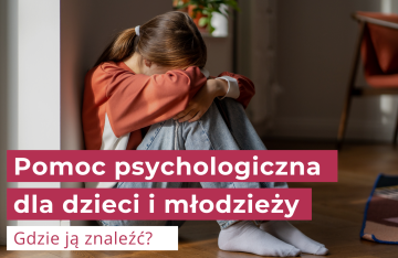 Pomoc psychologiczna i psychiatryczna dla dzieci i młodzieży podczas wakacji