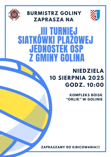 Zapraszamy na III Turniej Piłki Siatkowej jednostek OSP z gminy Golina 10 sierpnia 2025 r.