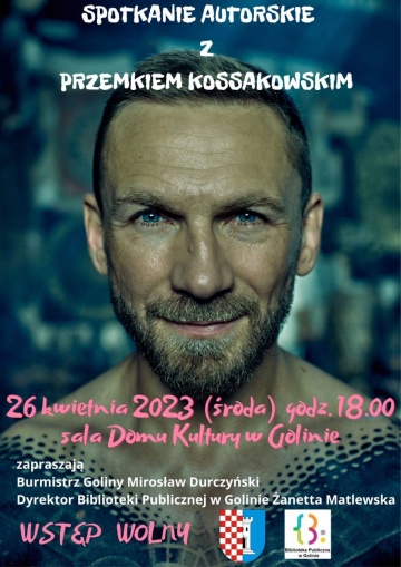 Zapraszamy na spotkanie z niezwykłym gościem - Przemkiem Kossakowskim 26.04.2023 r.