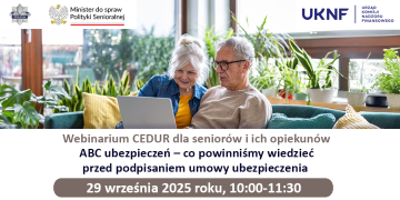 Webinarium dla seniorów i ich opiekunów: „ABC ubezpieczeń – co powinniśmy wiedzieć przed podpisaniem umowy ubezpieczenia” 29 września 2025 r.